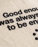 Good Enough Hoodie — Wonderwall Relaxed Collection